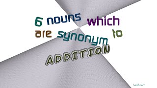 addition - 9 nouns which are synonyms to addition (sentence examples)