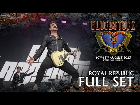 ROYAL REPUBLIC - Live Full Set Performance - Bloodstock 2023