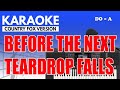 Karaoke Before The Next Teardrop Falls Country Fox Version