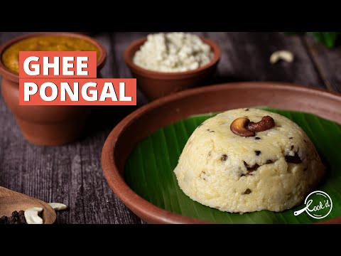 Ghee Pongal Recipe |Pressure Cooker Ghee Pongal | Restaurant Style Ghee Pongal | Cookd