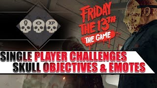 SP Challenges | Skull Objectives and Emotes | Everything You Need to Know | Friday the 13th The Game