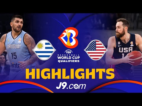 🇺🇾 Uruguay vs 🇺🇸 USA | J9 Basketball Highlights - #FIBAWC 2023 Qualifiers