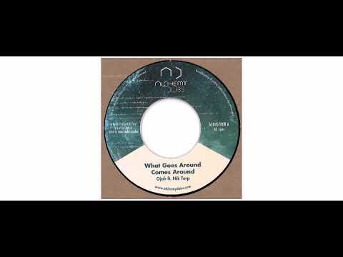 Ojah / Nikolaj Torp - What Goes Around Comes Around  - 7" - Alchemy Dubs