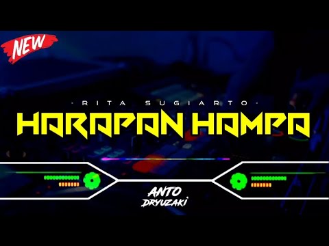 DJ HARAPAN HAMPA - RITA SUGIARTO‼️ VIRAL TIKTOK || FUNKOT VERSION