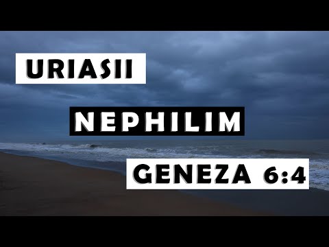 Studiu biblic - Uriasii sau Nefilimii