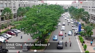 Untuk Gita - Paulus Andreas Partohap (COVER)