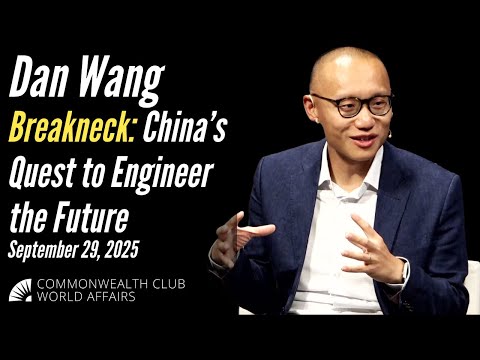 Dan Wang | Breakneck: China’s Quest to Engineer the Future