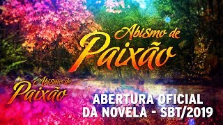 Abertura Oficial da novela "Abismo de Paixão" - SBT/2019 - HD
