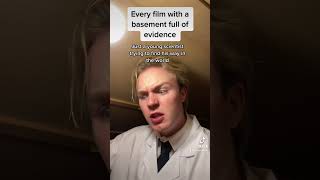 every film with a basement full of evidence