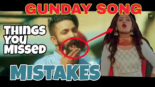 10 MISTAKES IN GUNDAY IK VAAR FER SONG BY DILPREET DHILLON AND BAANI SANDHU | FILMY MISTAKES