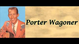 The Snakes Crawl At Night - Porter Wagoner