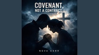 Covenant, Not a Contract