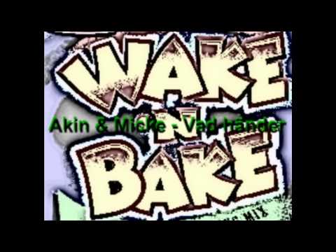 Akin & Micke - Vad händer