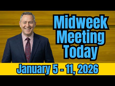 Midweek Meeting 2026 | January 5 - 11, 2026 | Summary | Midweek Meeting