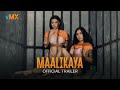 𝗠𝗔𝗔𝗟𝗜𝗞𝗔𝗬𝗔 Official Trailer World Premiere This JULY 25 Only On VMX