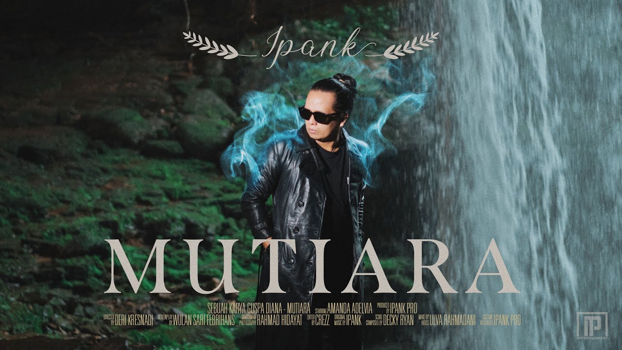 Lirik Lagu Mutiara - Ipank: Mantra Apa yang Kau Berikan Sehingga ...