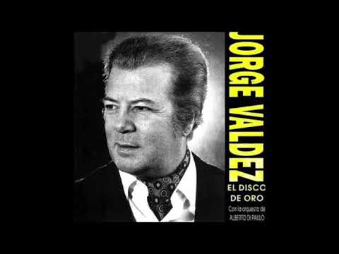 Jorge Valdez Con Alberto Di Paulo Y Su Orquesta - La Noche Que Te Fuiste
