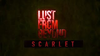 Lust from Beyond_ Scarlet