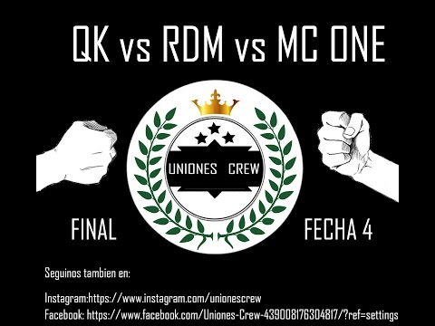 RDM vs QK vs MC ONE | FINAL | 4ta FECHA UNIONES