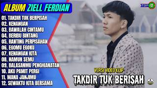 Download lagu Ziell Ferdian Full Album || TAKDIR TUK BERPISAH - KENANGAN - Pop Melayu Terbaru 2026 - On Trending mp3