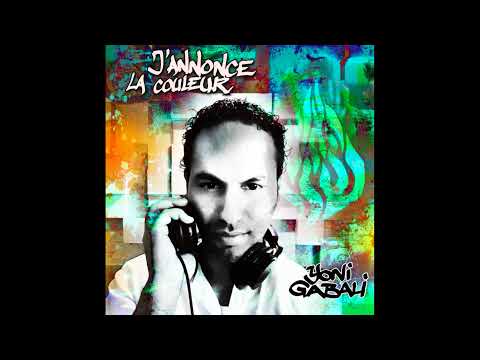 Yoni GABALI - J'Annonce La Couleur (audio)