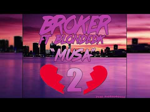 BROKER ft. BLONDEDK - "Musa 2" (Prod. HipHopHouse)