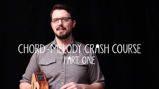 Chord-Melody Crash Course (Part 1) - James Hill Ukulele Tutorial