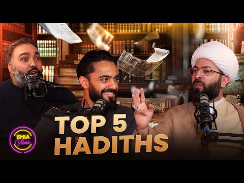 Top 5 Hadith That Will Change the Way You Live | Shia Vibes Podcast Ep27