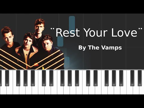 Rest Your Love - The Vamps
