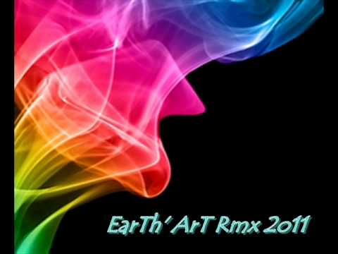EarTh' ArT Rmx ²º¹¹ - Boom Boom Back 2o11