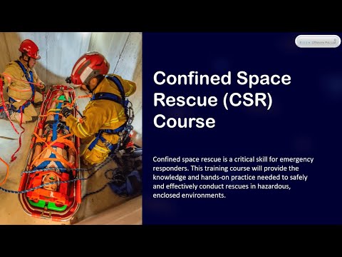 Confined Space Rescue (CSR) Training Course