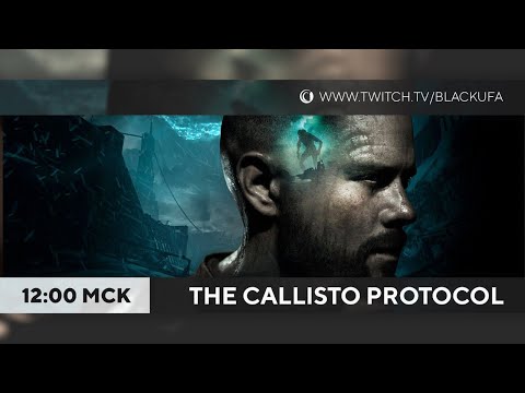 The Callisto Protocol #1 - Это не Dead Space, твердо и четко!