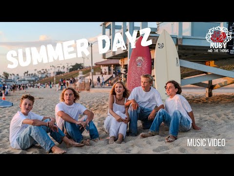 Ruby and the Thorns - “Summer Dayz”
