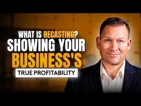 What Is Recasting? Showing Your Business's True Profitability