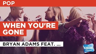 When You&#39;re Gone : Bryan Adams feat. Melanie C | Karaoke with Lyrics