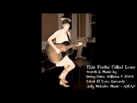 Betsy-Dawn Williams This Feelin Called Love
