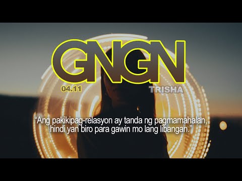 "Late Night Vibes: Gabi na, Gising na! Trisha April 11