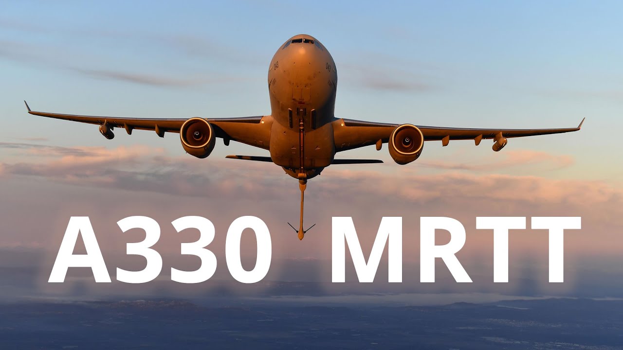 A330 MRTT - Le ravitailleur le plus polyvalent du Monde