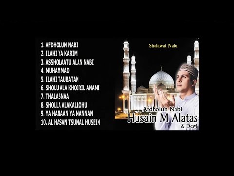 Husein Alatas dan Dewi - Afdholun Nabi (Full Album)