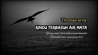 Download lagu Rindu terbasuh air mata | Thomas arya #lirik mp3