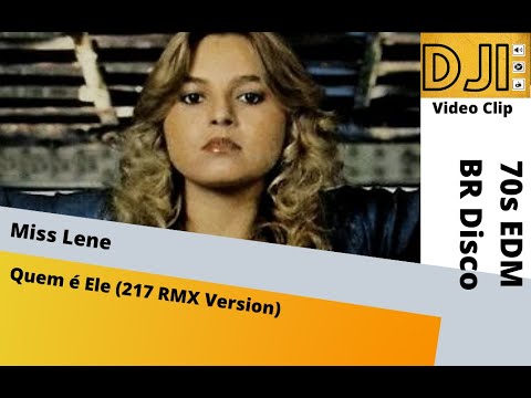 Miss Lene- Quem é Ele - 2017 RMX Version (DJI)