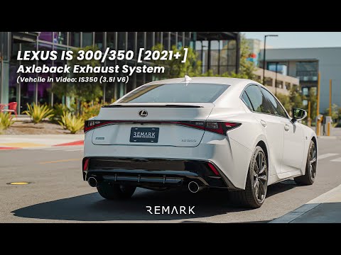 REMARK Lexus IS300/IS350 Axleback 2021+ [Vehicle: IS350 (3.5L V6)]