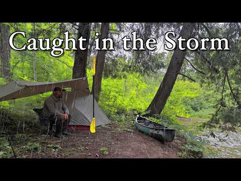 Caught in a MASSIVE RAIN STORM | 3 Days Canoe Camping on a Wild River