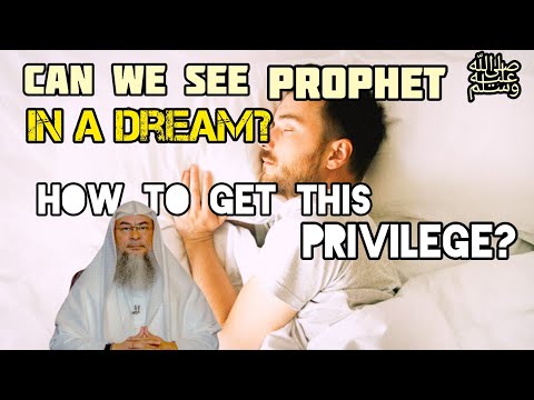 Is it possible to see Prophet ﷺ‎ in our dream? What can we do to have this privilege Assim al hakeem