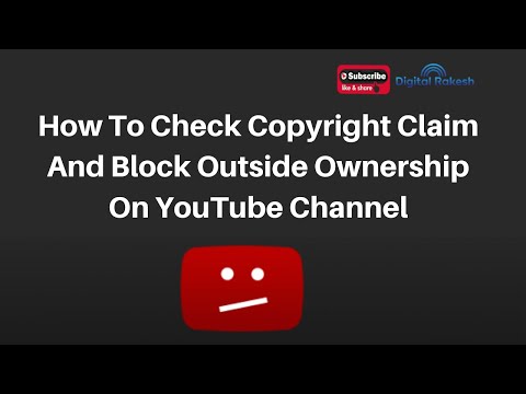 How To Check Copyright Claim And Block Outside Ownership On YouTube Channel