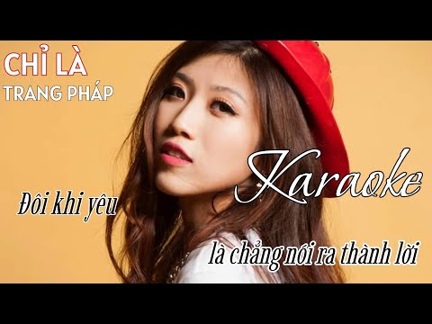 KARAOKE - Chỉ Là | Trang Pháp & DJ XILLIX | Minh Quân Official
