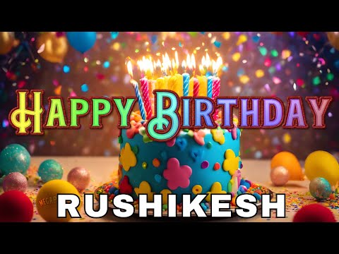Happy Birthday Rushikesh, Birthday Wishes, Birthday Song, WhatsApp Status, Today, hbd