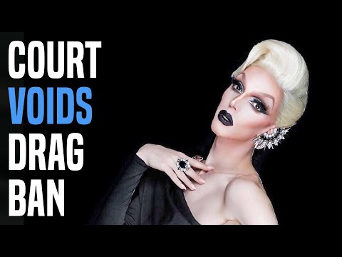Anti-woke in shambles, drag ban ruled unconstitutional