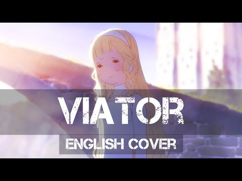 〖AirahTea〗Maquia: When the Promised Flower Blooms ED - ウィアートル Viator (ENGLISH Cover)