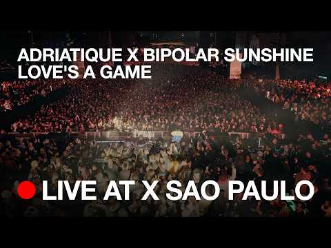 Adriatique x Bipolar Sunshine - Love's A Game (Live at X São Paulo)